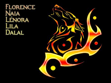 Florence...Naia...Lnora...Lila...Dalal